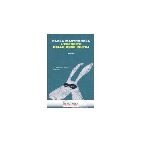 L'ESERCITO DELLE COSE INUTILI