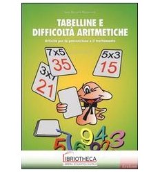 TABELLINE E DIFFICOLTÀ ARITMETICHE. ATTIVITÀ PER LA