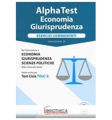 ALPHA TEST ECONOMIA GIURISPRUDENZA. ESERCIZI COMMENT