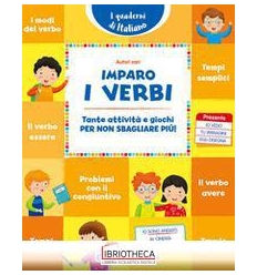 IMPARO I VERBI. TANTE ATTIVITÀ E GIOCHI PER NON SBAG