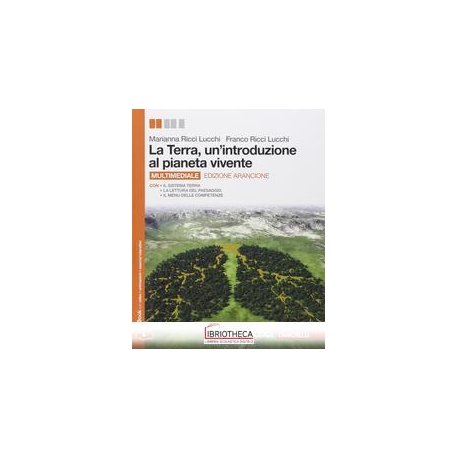 INTRODUZIONE AL PIANETA VIVENTE ED. ARANCIONE