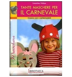 TANTE MASCHERE PER IL CARNEVALE