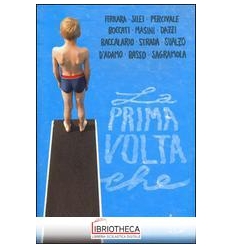 PRIMA VOLTA CHE (LA)