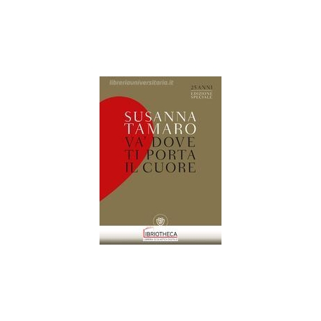 VA' DOVE TI PORTA IL CUORE EDIZIONE SPECIALE