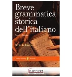 BREVE GRAMMATICA STORICA DELL'ITALIANO