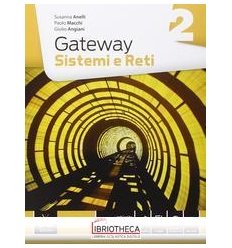 GATEWAY SISTEMI E RETI 2 ED. MISTA