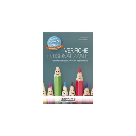 VERIFICHE PERSONALIZZATE-MATEMTICA,SCIENZE-CL.QUINTA