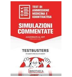 SIMULAZIONI COMMENTATE. TEST AMMISSIONE