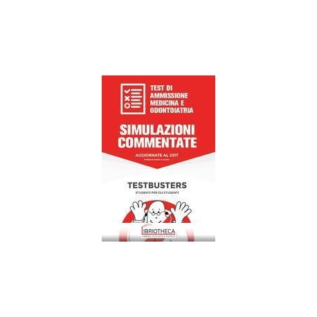 SIMULAZIONI COMMENTATE. TEST AMMISSIONE