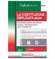 COSTITUZIONE ESPLICATA. COMMENTO ARTICOLO PER ARTICO