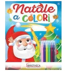 NATALE A COLORI + SET PENNARELLI