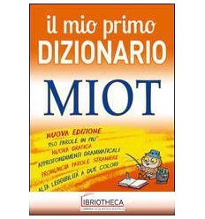 IL MIO PRIMO DIZIONARIO MIOT