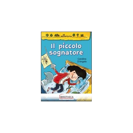 IL PICCOLO SOGNATORE
