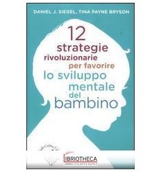 12 STRATEGIE RIVOLUZIONARIE PER FAVORIRE LO SVILUPPO