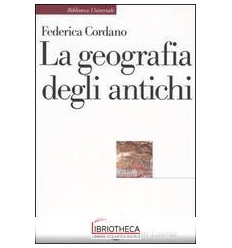 LA GEOGRAFIA DEGLI ANTICHI