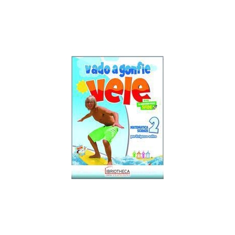 VADO A GONFIE VELE 2