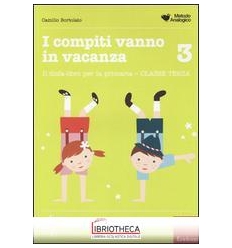 COMPITI VANNO IN VACANZA. IL DISFA-LIBRO PER LA PRIM