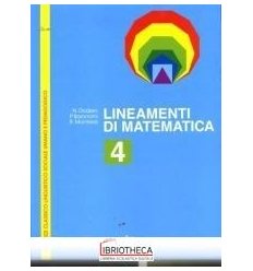 LINEAMENTI DI MATEMATICA 4