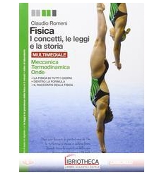 FISICA I CONCETTI LE LEGGI E LA STORIA ED. MISTA