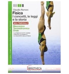 FISICA I CONCETTI LE LEGGI E LA STORIA ED. MISTA