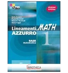 LINEAMENTI.MATH BLU EDIZIONE RIFORMA 1
