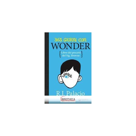 365 GIORNI CON WONDER. LIBRO DEI PRECETTI DEL SIG. B