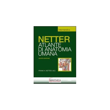 ATLANTE ANATOMIA UMANA -INFERMIERISTICA