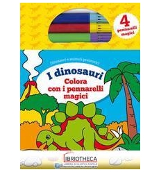 COLORA I DINOSAURI CON I PENNARELLI MAGICI