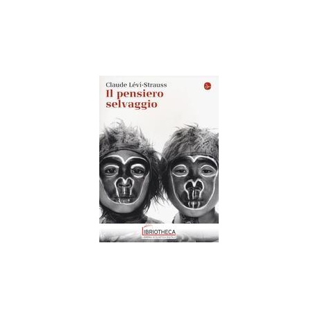 IL PENSIERO SELVAGGIO