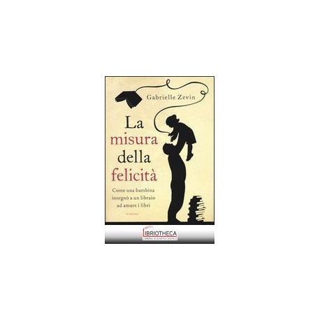 LA MISURA DELLA FELICITA'