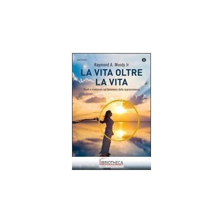 LA VITA OLTRE LA VITA