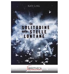 SOLITUDINE DELLE STELLE LONTANE (LA)