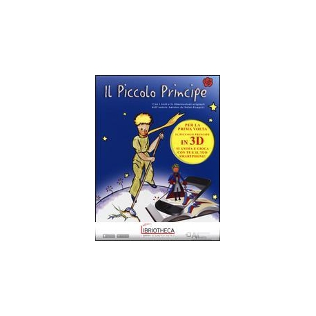 IL PICCOLO PRINCIPE - LIBRO CON LA REALTÀ AUMENTATA