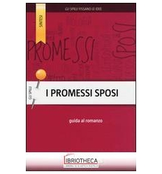 PROMESSI SPOSI. GUIDA AL ROMANZO (I)