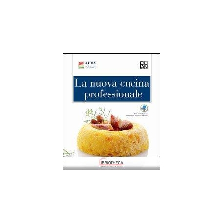 NUOVA CUCINA PROFESSIONALE. PER GLI IST. E SCUOLE AL