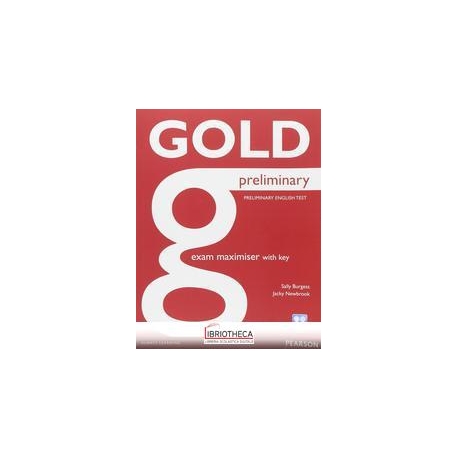 GOLD PRELIMINARY EXAM MAXIMISER