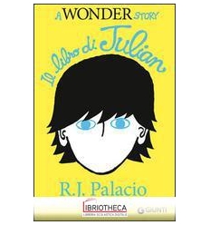 LIBRO DI JULIAN. A WONDER STORY (IL)