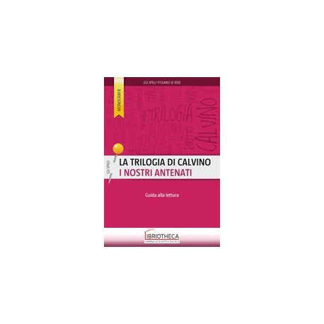 LA TRILOGIA DI CALVINO