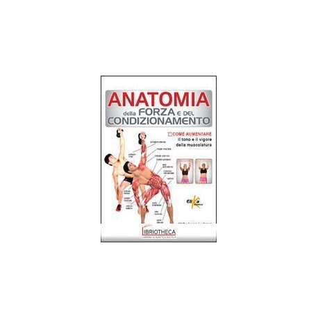 ANATOMIA FORZA E CONDIZIONAMENTO