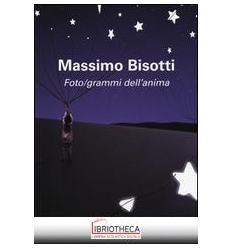 FOTO/GRAMMI DELL'ANIMA. LIBEREPERFE