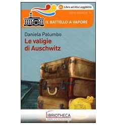 LE VALIGIE DI AUSCHWITZ