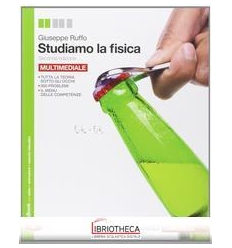 STUDIAMO LA FISICA SECONDA ED. ED. MISTA