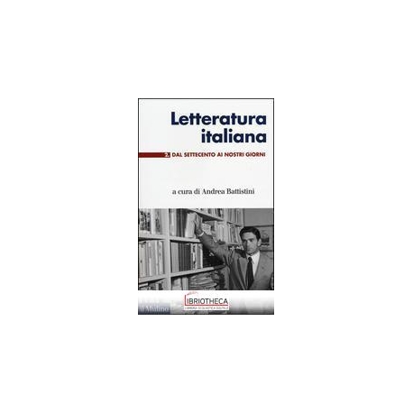 LETTERATURA ITALIANA. VOL. 2: DAL SETTECENTO AI GIOR