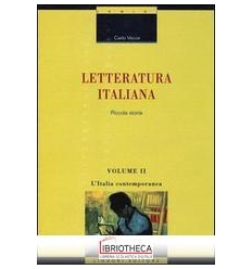 LETTERATURA ITALIANA. PICCOLA STORIA. VOL. 2: L'ITAL