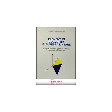 ELEMENTI DI GEOMETRIA E ALGEBRA LINEARE. VOL. 3