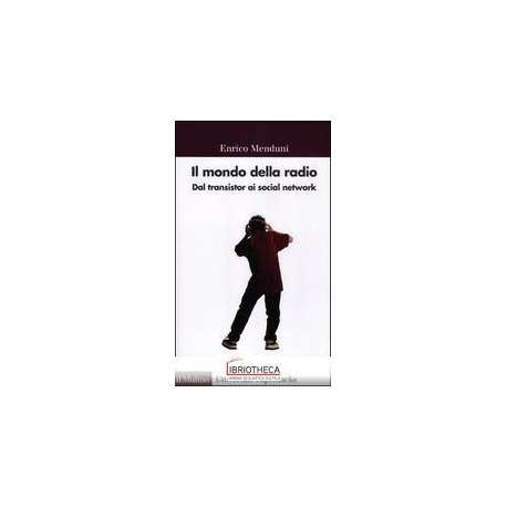 IL MONDO DELLA RADIO