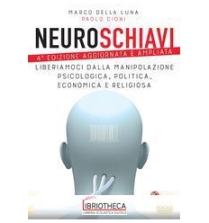 NEUROSCHIAVI - 4°EDIZIONE AGGIORNATA E A