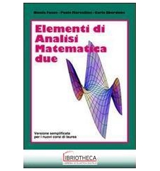 ELEMENTI DI ANALISI MATEMATICA 2. VERSIONE SEMPLIFIC