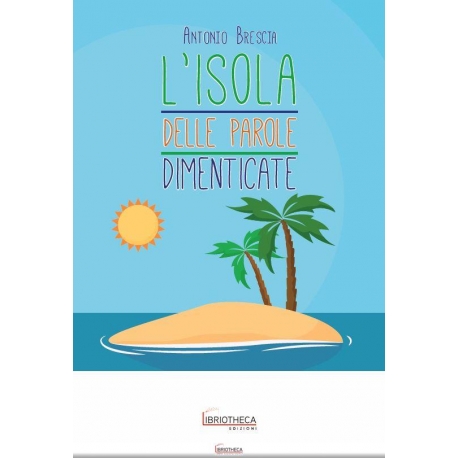 ISOLA DELLE PAROLE DIMENTICATE (L')