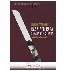 CASA PER CASA STRADA PER STRADA